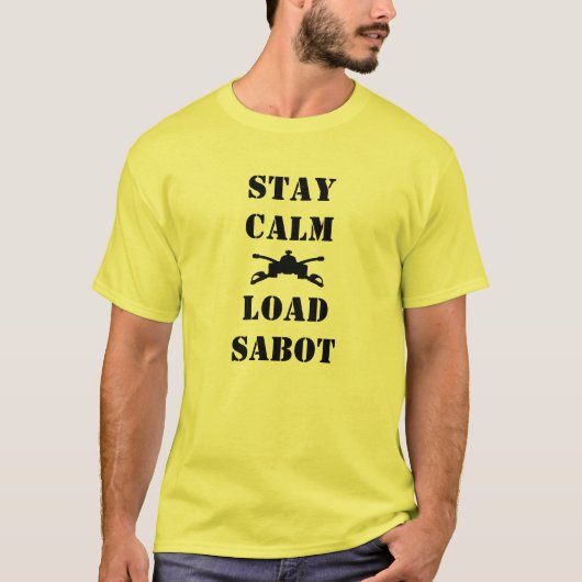STAY CALM LOAD SABOT T-SHIRT (Voorkant)