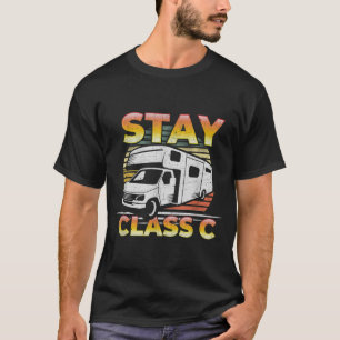 Stay Class C Classy RV Camping - Grappige Pun T-shirt