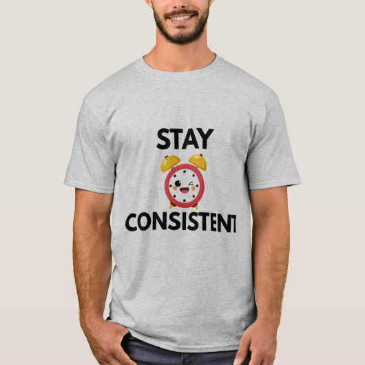 Stay Consistent – Motivational Mindset T-Shirt (Devant)