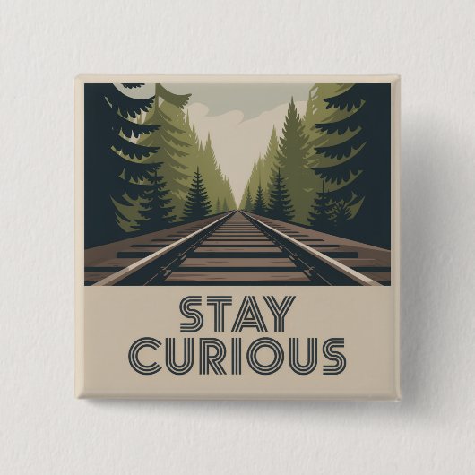 Stay Curious Vierkante Button 5,1 Cm (Voorkant)