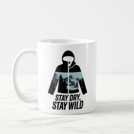 Stay Dry Stay Wild Outdoor Adventure Quote Koffiemok