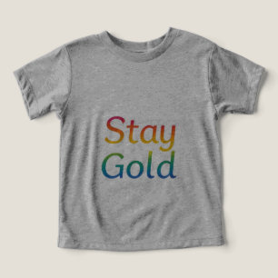 Stay Gold - Multicolor Inspiration Typographie