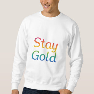 Stay Gold - Multicolor Inspirerend Typografie Trui