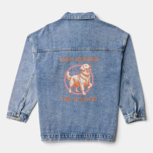 Stay Golden Life is een goede Golden Retriever Denim Jacket