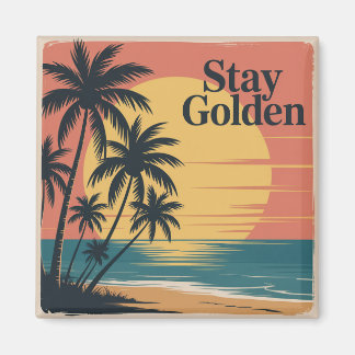 Stay Golden Magneet