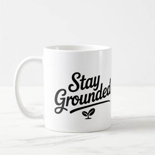 Stay Grounded Coffee Mok (Links)