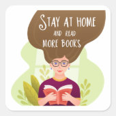 Stay Home Read More Books Book Lover Vierkante Sticker (Voorkant)
