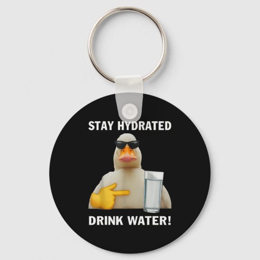 Stay Hydrated Drink Water Funny Meme Duck  Sleutelhanger (Voorkant)