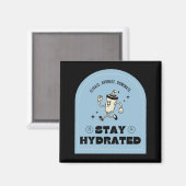 Stay Hydrated Retro Kitchen Magnet Magneet (Voorkant / Achterkant)