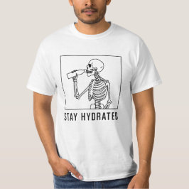 Stay hydrated t-shirt