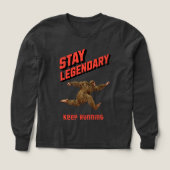 Stay Legendary, Keep Running Funny Bigfoot (Motif recto)