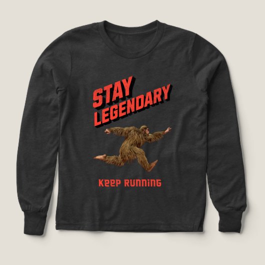 Stay Legendary, Keep Running Funny Bigfoot (Voorkant)