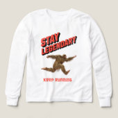 Stay Legendary, Keep Running Funny Bigfoot (Motif recto)