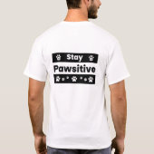 Stay Pawsitive Cat T-Shirt Funny Positive Quote. (Achterkant)