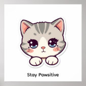 Stay Pawsitive | Cute Kawaii Cat Nursery Poster (Devant)