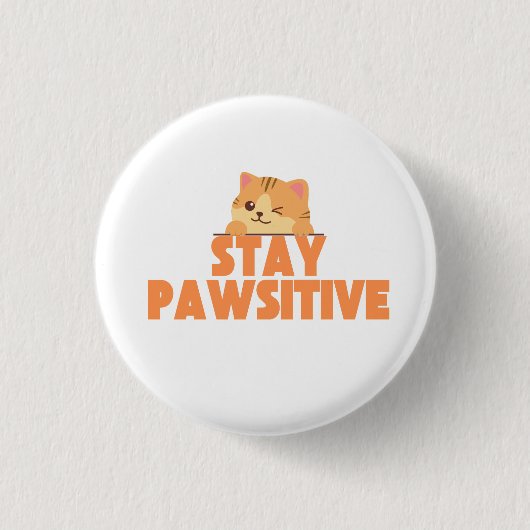 Stay Pawsitive Cute Winking Cat Pun Design Ronde Button 3,2 Cm (Voorkant)