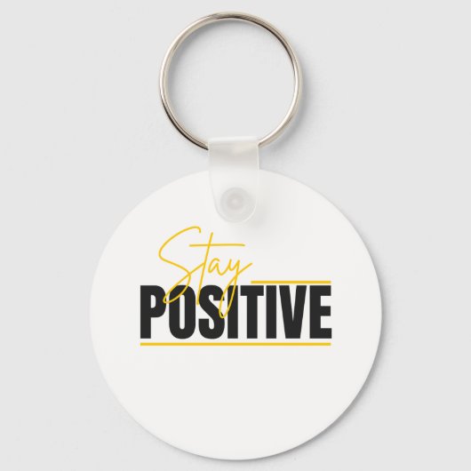 Stay Positive Keychain – Daily Motivation in Your (Voorkant)