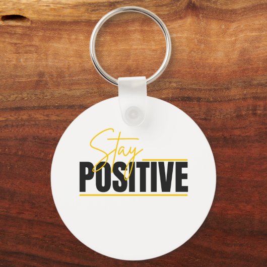 Stay Positive Keychain – Daily Motivation in Your  (Voorkant)