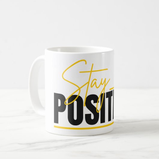 Stay Positive Mug – Start Your Day with a Message (Devant gauche)