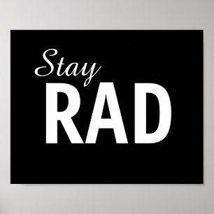 Stay Rad 8" x 10" Frameable Poster