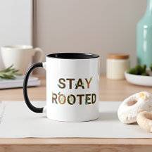 Stay Rooted