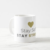 Stay Soft Stay Strong Minimal Motivational Mug (Devant gauche)