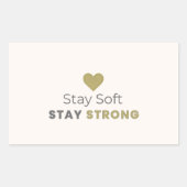 Stay Soft Stay Strong Minimal Motivational Sticker (Devant)