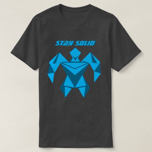 Stay Solid Futuristic Strength T-Shirt (Design devant)