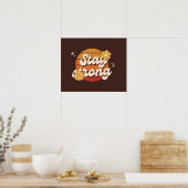 Stay Strong Always – Daily Motivation Wall Poster (Keuken)