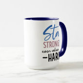 Stay Strong Coffee Mug (Devant droit)