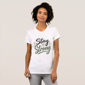 Stay Strong Personalized Support T-Shirt |  (Devant entier)