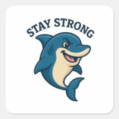 Stay Strong Splash T-Shirt Vierkante Sticker (Voorkant)