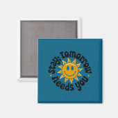 Stay Tomorrow Needs You, Suicide Awareness Mental  Magneet (Voorkant / Achterkant)