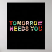 Stay Tomorrow Needs You Suicide Prevention Awarene Poster (Voorkant)