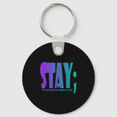 Stay Tomorrow Needs You Suicide Prevention Awarene Sleutelhanger (Voorkant)
