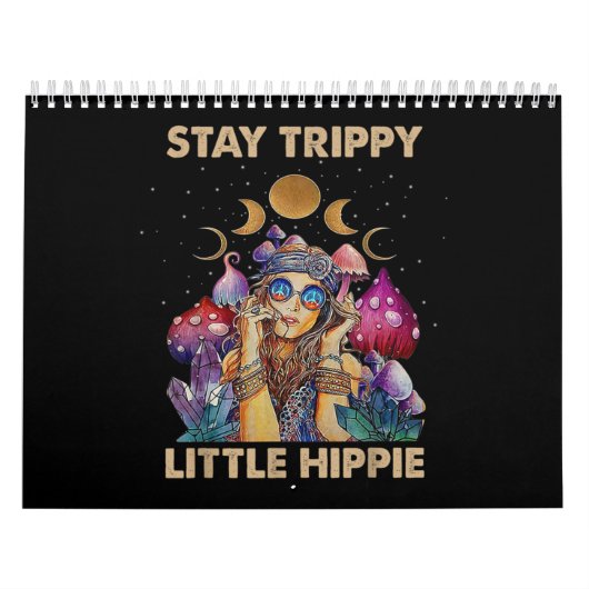 Stay Trippy Little Hippie Kalender (Hoes)