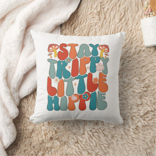 Stay Trippy Little Hippie: Motivatie Typografie Kussen