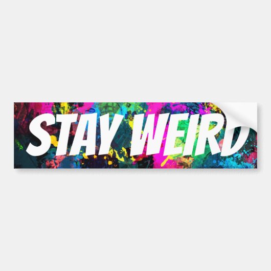 STAY WEIRD BUMPERSTICKER (Voorkant)
