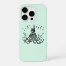 Stay Weird Catopus Cat and Octopus Mashup iPhone 16 Pro Hoesje