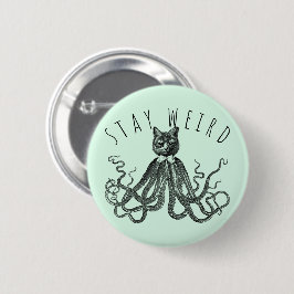 Stay Weird Catopus Cat and Octopus Mashup Ronde Button 5,7 Cm