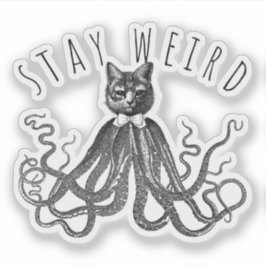 Stay Weird Catopus Cat and Octopus Mashup Sticker