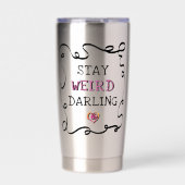 Stay Weird Darling Geïsoleerde Drinkbeker (Voorkant)