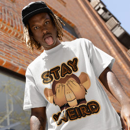 Stay Weird Hilarious Monkey Comedy Mannen T-shirt