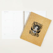 Stay Weird Planner (Display)