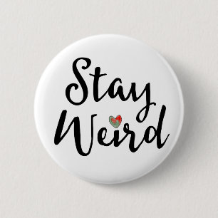 Stay Weird Whimsical Typografie met hart Ronde Button 5,7 Cm