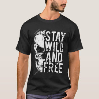 Stay Wild en Free Skull T-shirt
