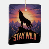 Stay Wild Keramisch Ornament (Rechts)