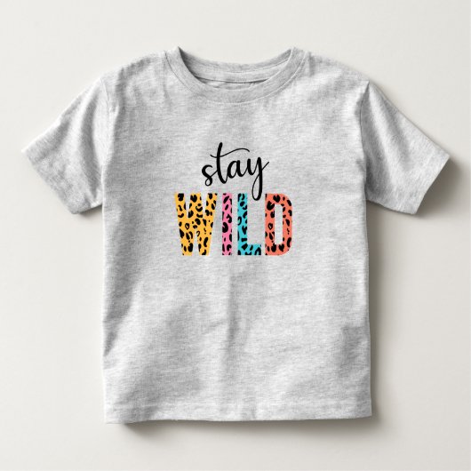 Stay Wild Kinder Shirts (Voorkant)