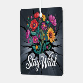 Stay Wild Metalen Ornament (Voorkant links)
