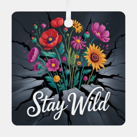 Stay Wild Metalen Ornament (Voorkant)